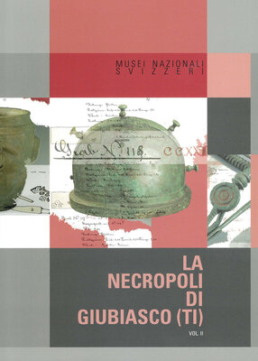 Titelseite der Publikation "La necoropoli di Giubiasco II"